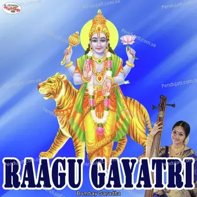 Raagu Gayatri - Bombay Saradha album cover