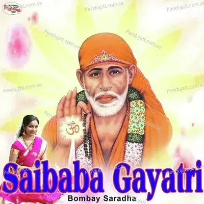 Saibaba Gayatri - Bombay Saradha album cover 