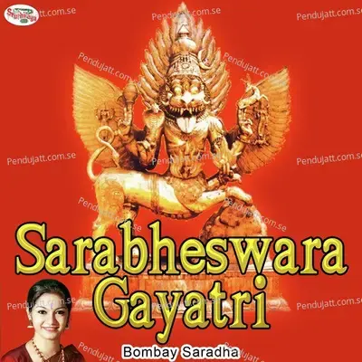 Sarabheswara Gayatri - Bombay Saradha album cover 