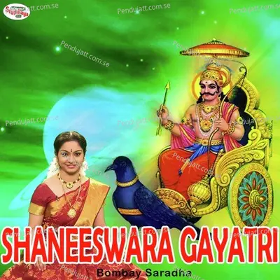 Shaneeswara Gayatri - Bombay Saradha album cover 