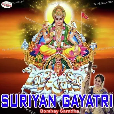 Suriyan Gayatri - Bombay Saradha album cover