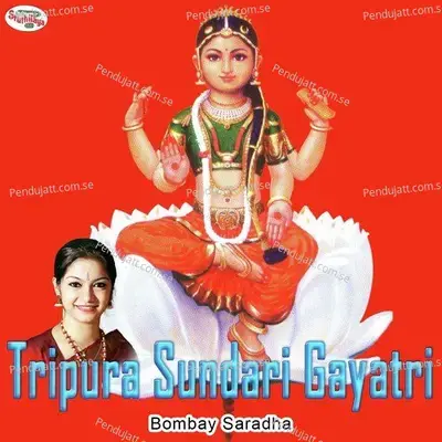 Tripura Sundari Gayatri - Bombay Saradha album cover 