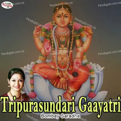 Tripurasundari Gaayatri - Bombay Saradha album cover 