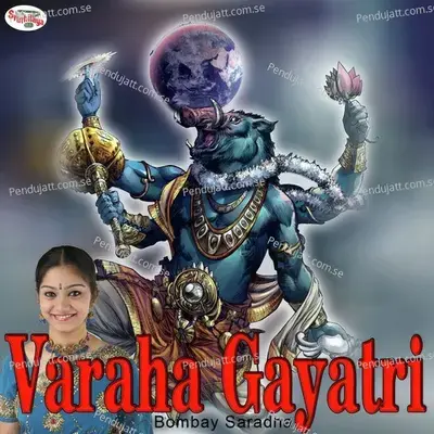 Varaha Gayatri - Bombay Saradha album cover 