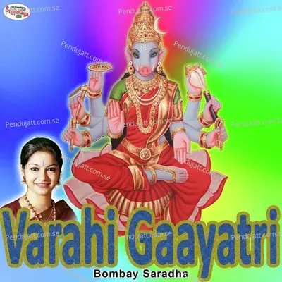 Varahi Gaayatri - Bombay Saradha album cover 