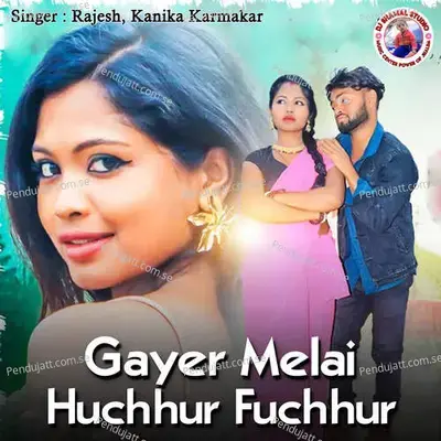 Gayer Melai Huchhur Fuchhur - Rajesh album cover 