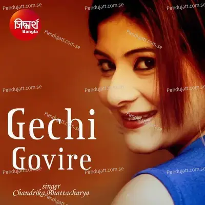 Gechi Govire - Chandrika Bhattacharya album cover 