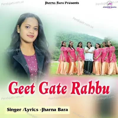 Geet Gate Rahbu - Jharna Bara album cover 