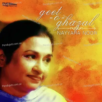 Ae Gul Azar Ghuncha - Nayyara Noor album cover 