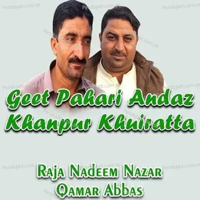 Geet Pahari Andaz Khanpur Khuirattaa - Raja Nadeem Nazar album cover 