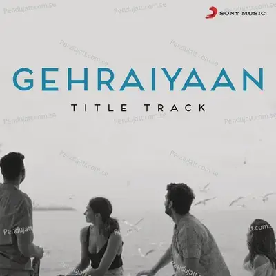 Gehraiyaan Title Track - OAFF album cover 