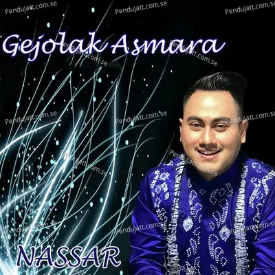 Gejolak Asmara - Nassar album cover 