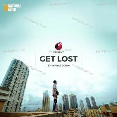 Get Lost - Single - Sharat Gogoi