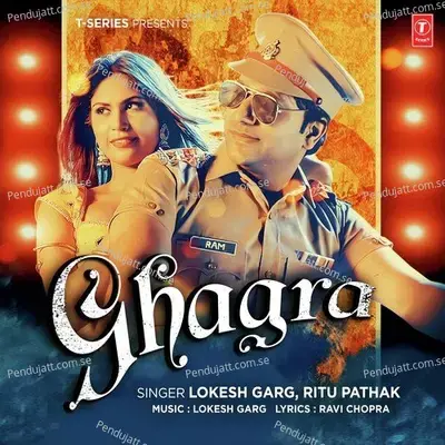 Ghagra - Lokesh Garg album cover 