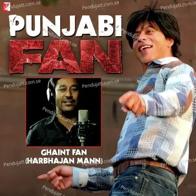 Ghaint Fan - Harbhajan Mann album cover 