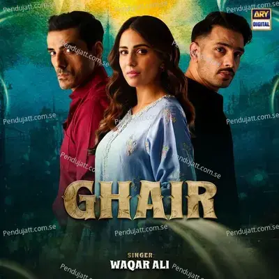 Ghair - Waqar Ali album cover 