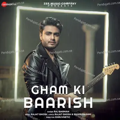 Gham Ki Baarish - Rajat Ghosh album cover 