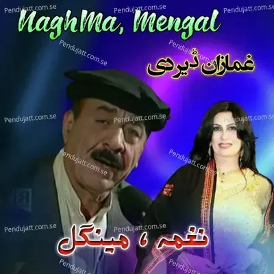 Malang Di Krama Khwakha Di Khpala - Nagma album cover 