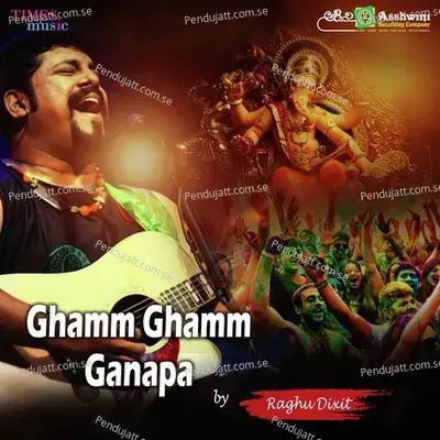 Ghamm Ghamm Ganapa - Raghu Dixit album cover 