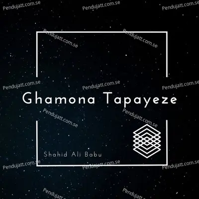 Ghamona Tapayeze - Shahid Ali Babu album cover 