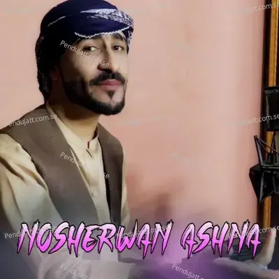 Ghanamrang Janan - Nosherwan Ashna