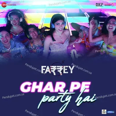 Ghar Pe Party Hai  From  Farrey   - Sachin-Jigar