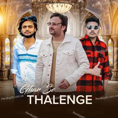 Ghar Se Thalenge - Harendra Nagar album cover 