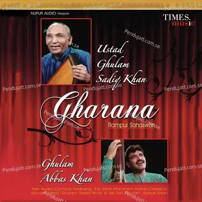 Raag Bihag - Vilambat  Amp  Drut - Ghulam Abbas Khan album cover 