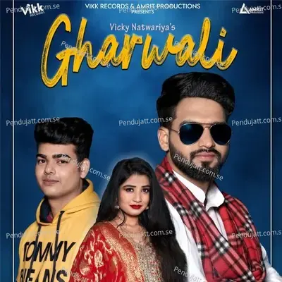 Gharwali - Vicky Natwariya album cover 