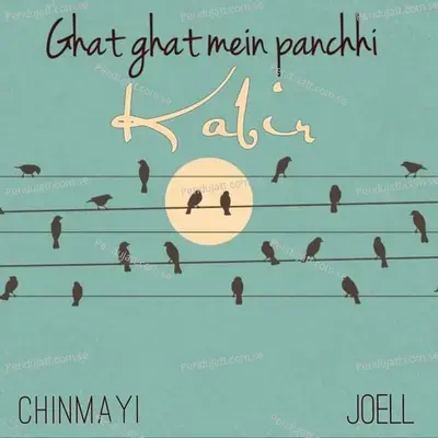 Ghat Ghat Mein Panchhi - Chinmayi Tripathi album cover 