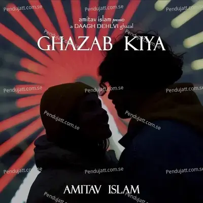 Ghazab Kiya - Amitav Islam album cover 