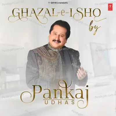 Wo Ban Sanwar Kar Chale Hein Ghar Se - Pankaj Udhas album cover 