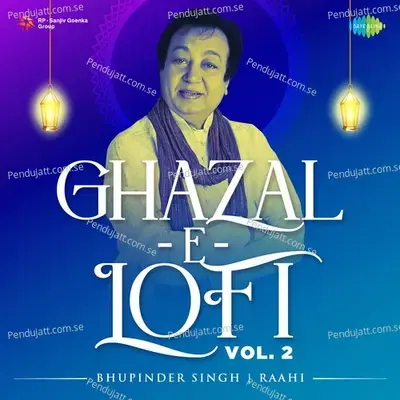 Zindagi Mein Jab Lofi Flip - Bhupinder Singh album cover 