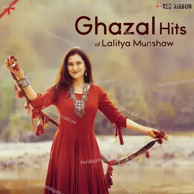 Ghazal Hits Of Lalitya Munshaw - Lalitya Munshaw cover album