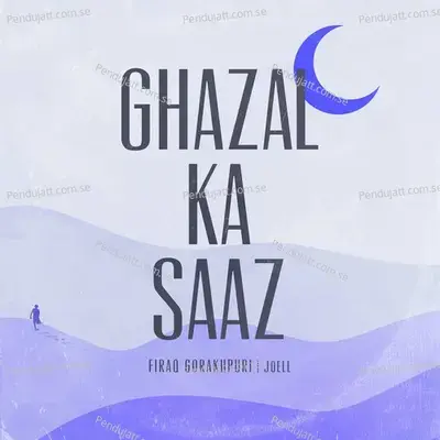 Ghazal Ka Saaz - Joell album cover 