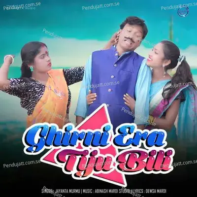 Ghirni Era Tiju Bili - Jayanta Murmu album cover 