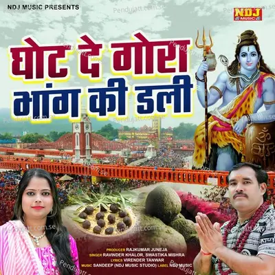 Ghot De Gora Bhang Ki Dali - Ravinder Khalor album cover 