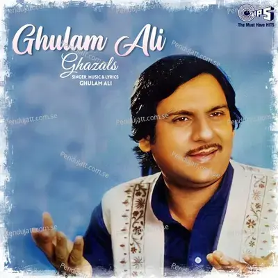 Mehfil Mein Baar Baar - Ghulam Ali album cover 