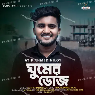 Ghumer Doj - Atif Ahmed Niloy album cover 