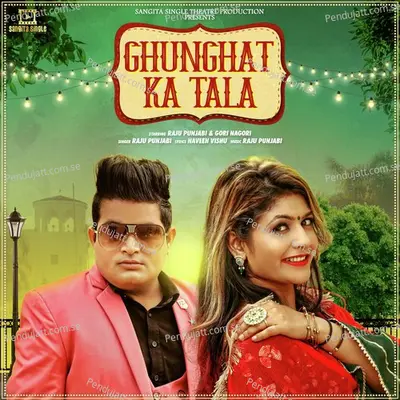 Ghunghat Ka Tala - Raju Punjabi album cover 