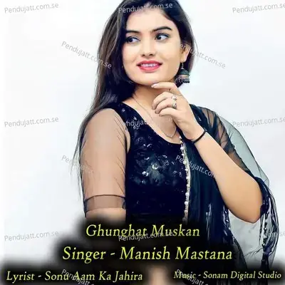 Ghunghat Muskan - Sonam Studio