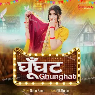 Ghunghat - Nonu Rana album cover 