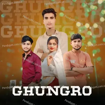 Ghungro - Gaurav Rajput album cover 