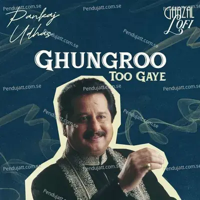 Ghungroo Toot Gaye mp3 song