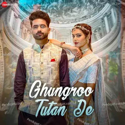 Ghungroo Tutan De - UK Haryanvi album cover 