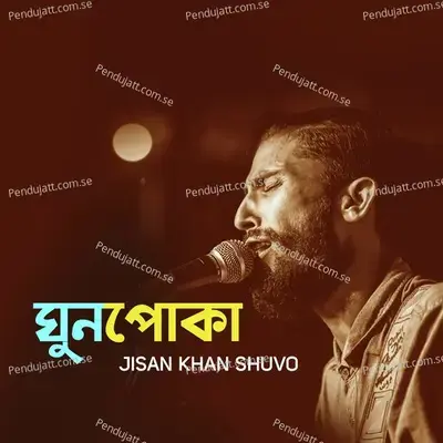 Ghunpoka - Jisan Khan Shuvo album cover 