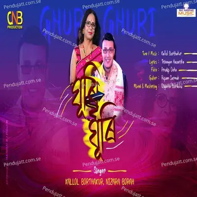 Ghuri Ghuri - Kallol Borthakur album cover 