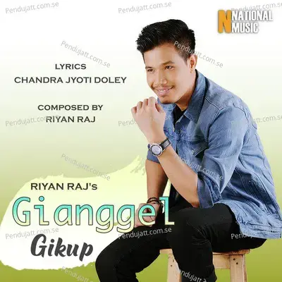 Gianggel Gikup - Riyan Raj album cover 