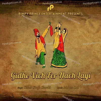 Gidhe Vich Fer Nach Layi - Kehar Singh Shonki album cover 