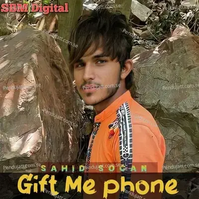 Gift Me Phone - Sahid Sogan album cover 